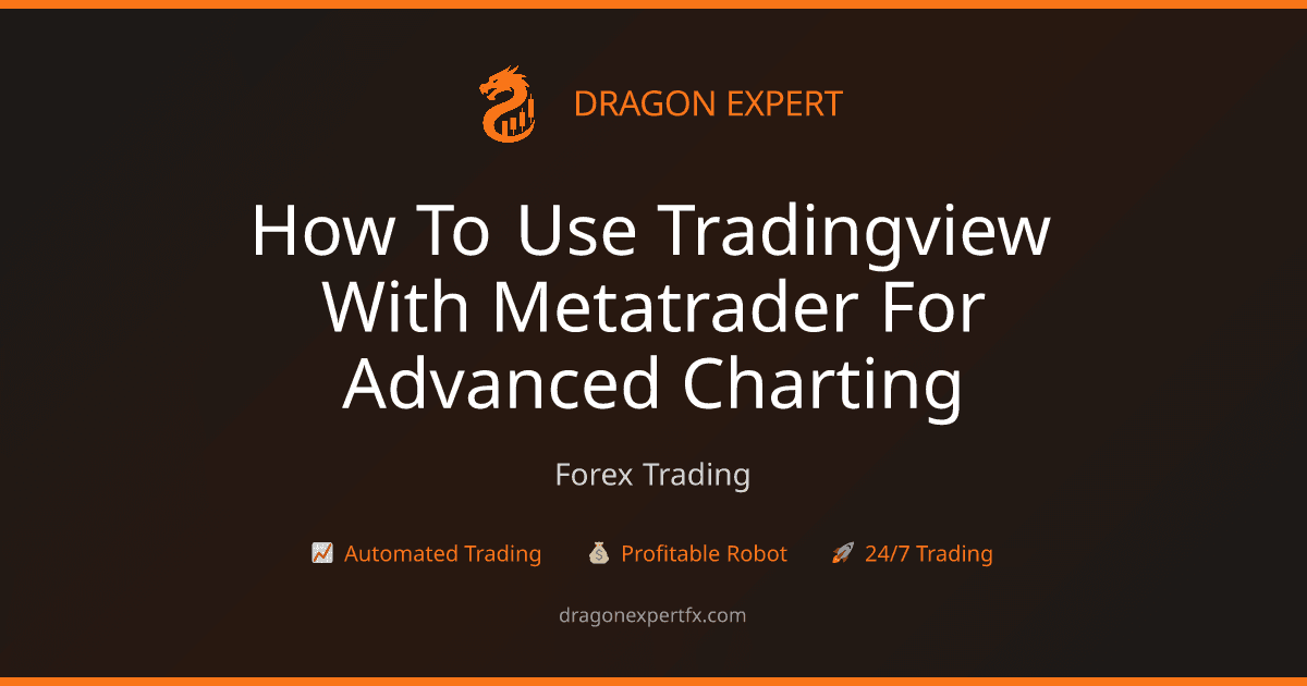 How to Use TradingView with MetaTrader for Advanced Charting - Forex Trading
